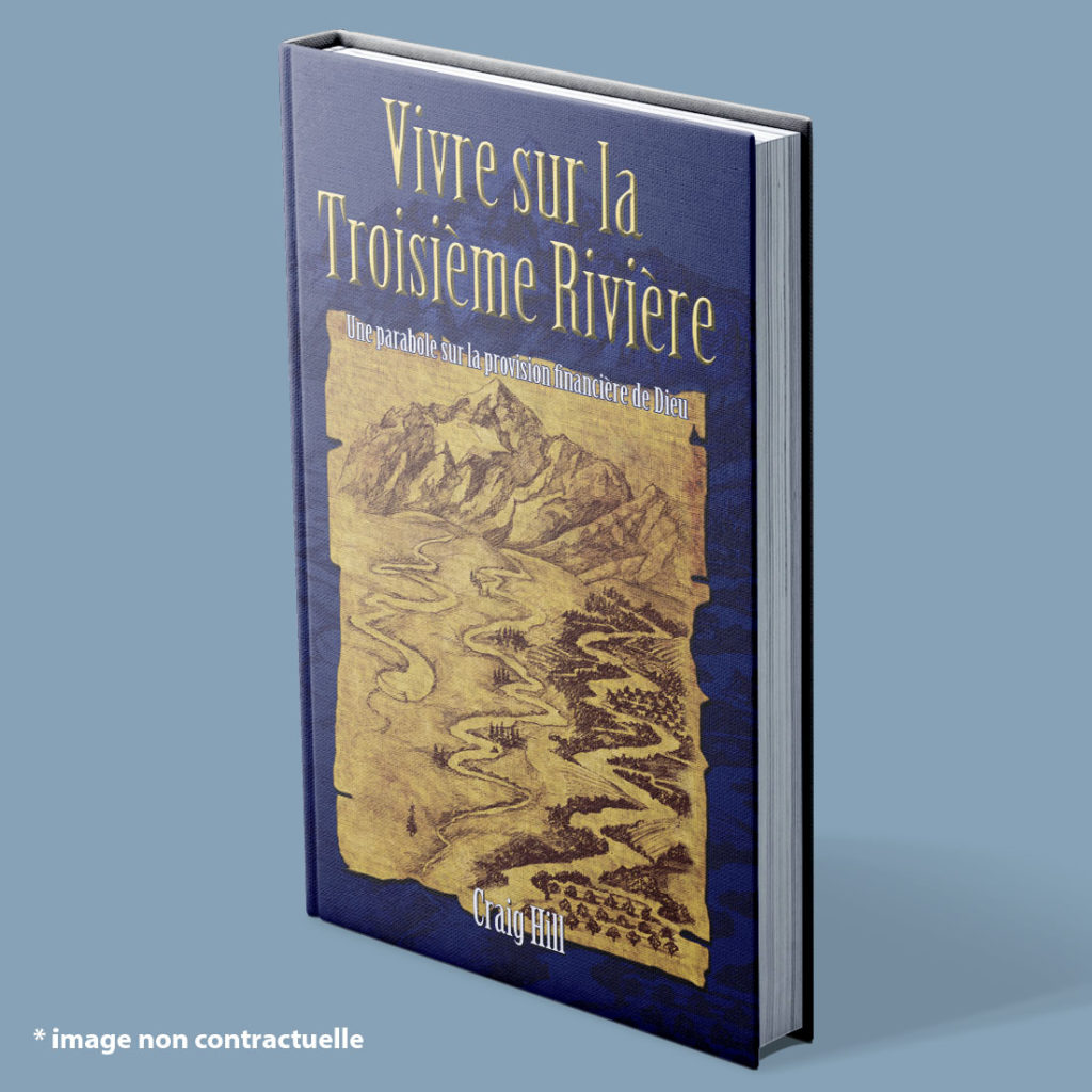Vivre sur la troisième rivière - Une parabole sur la provision financière de Dieu