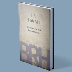 La Bible des Racines Hébraïques tome 1 : La Torah