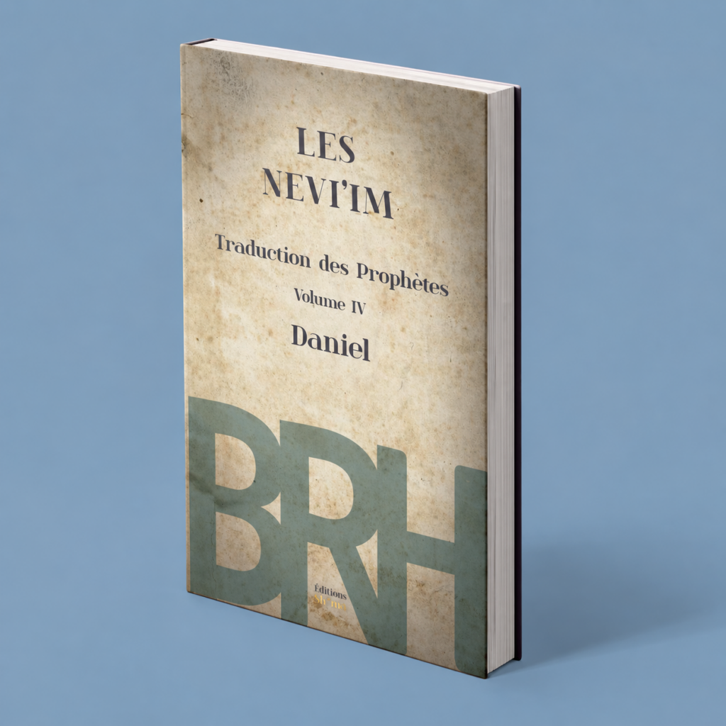 BRH Les Nevi'im Volume 4 : Daniel: Traduction des Prophètes